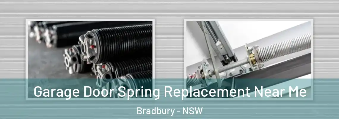  Garage Door Spring Replacement Near Me Bradbury - NSW