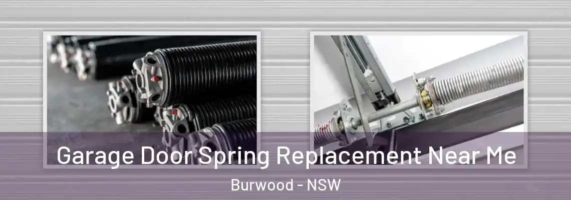  Garage Door Spring Replacement Near Me Burwood - NSW