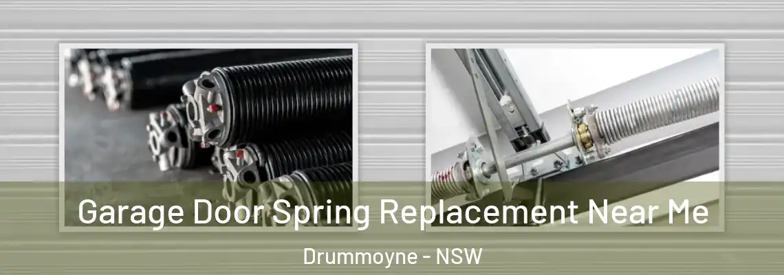  Garage Door Spring Replacement Near Me Drummoyne - NSW