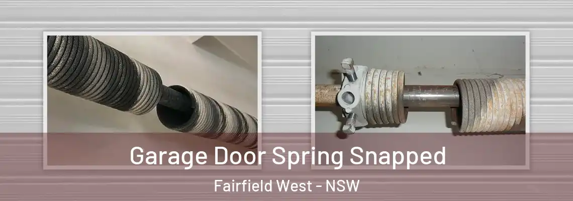  Garage Door Spring Snapped Fairfield West - NSW