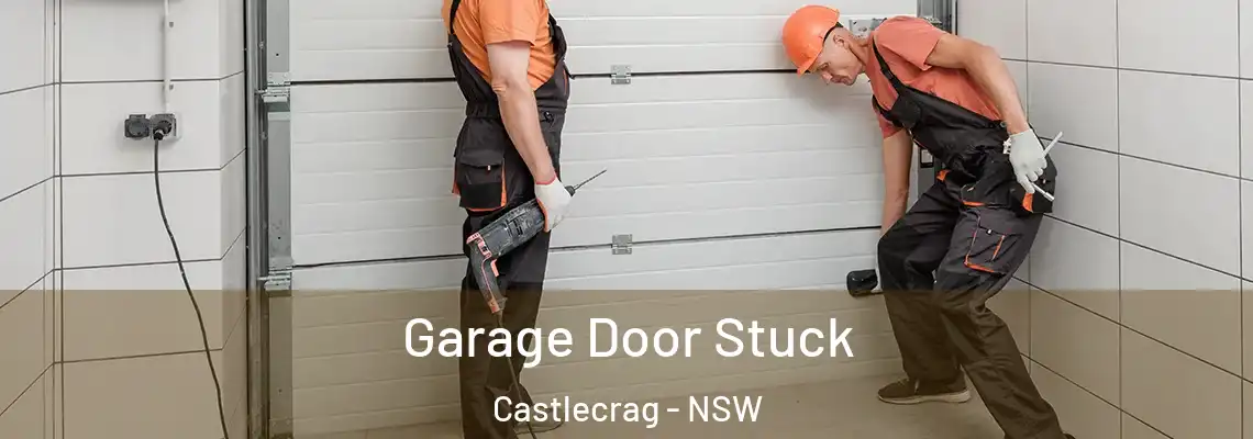  Garage Door Stuck Castlecrag - NSW