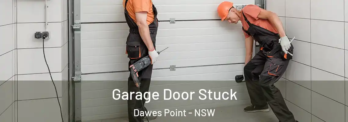  Garage Door Stuck Dawes Point - NSW