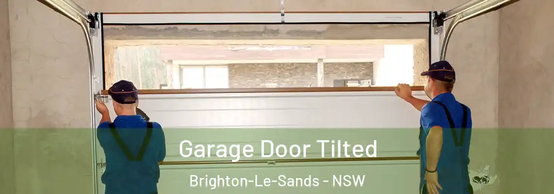  Garage Door Tilted Brighton-Le-Sands - NSW
