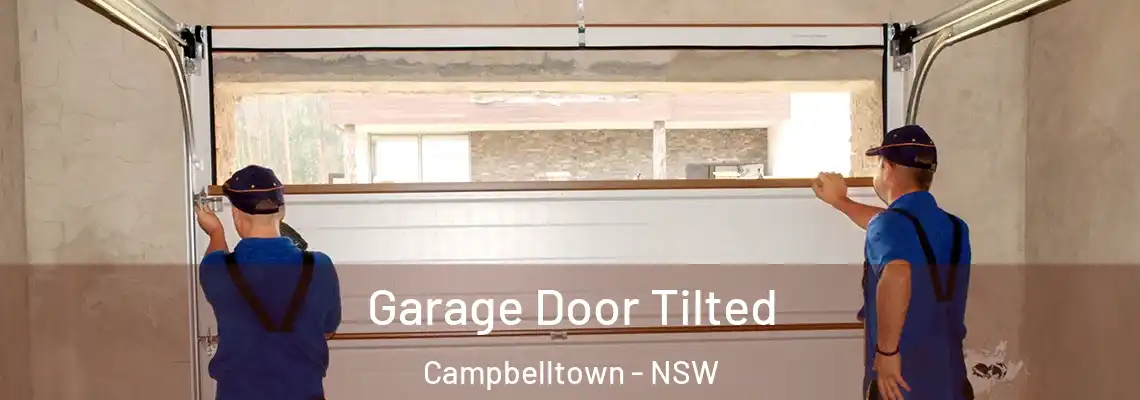  Garage Door Tilted Campbelltown - NSW