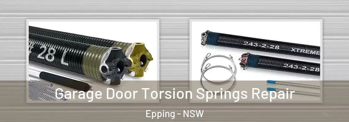 Garage Door Torsion Springs Repair Epping - NSW