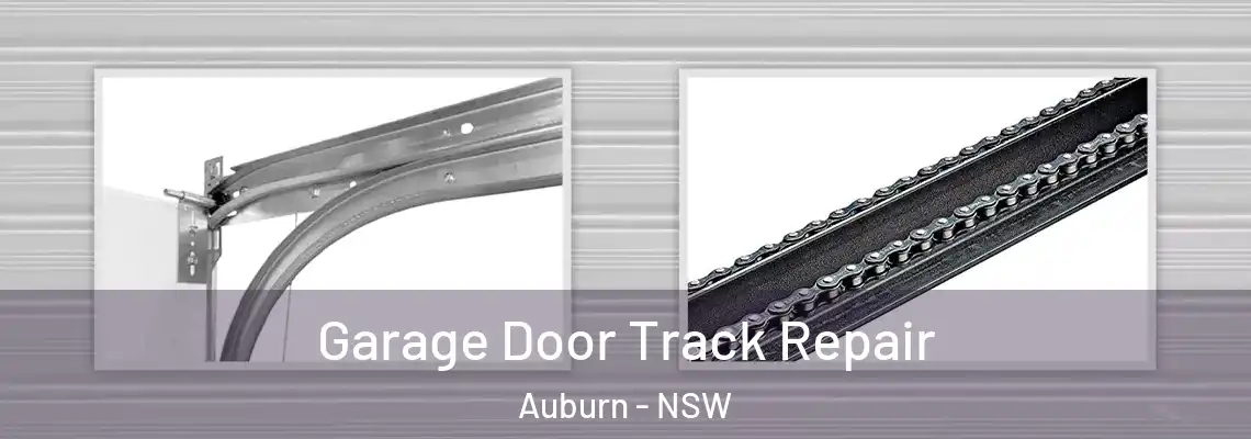  Garage Door Track Repair Auburn - NSW