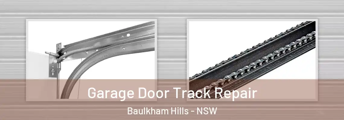  Garage Door Track Repair Baulkham Hills - NSW