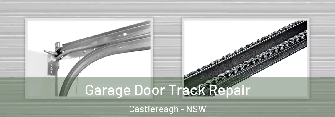  Garage Door Track Repair Castlereagh - NSW