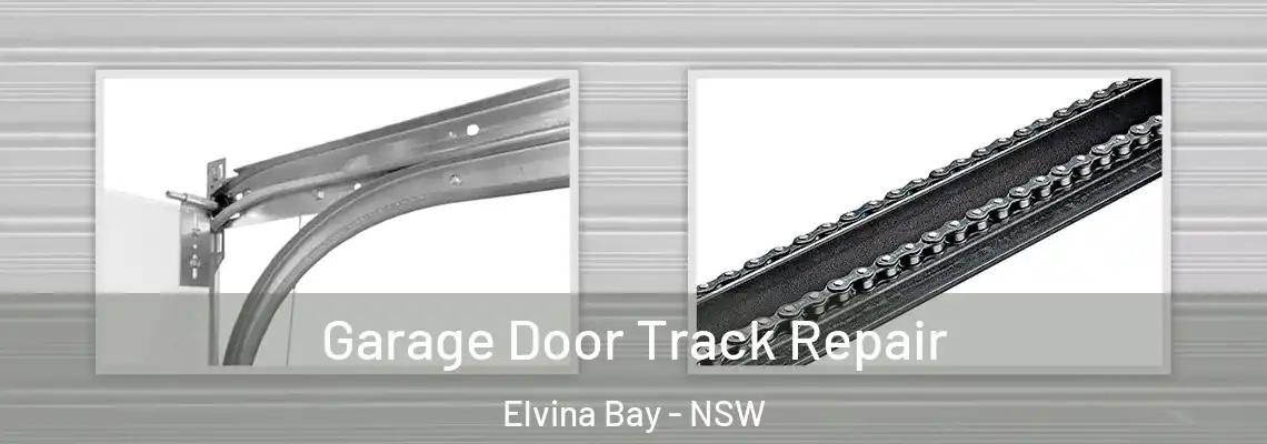  Garage Door Track Repair Elvina Bay - NSW