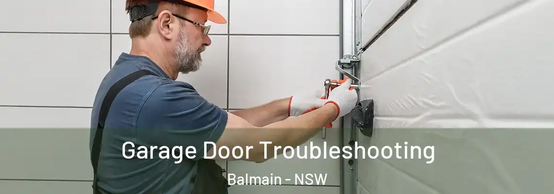  Garage Door Troubleshooting Balmain - NSW