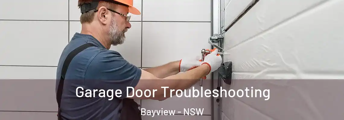  Garage Door Troubleshooting Bayview - NSW