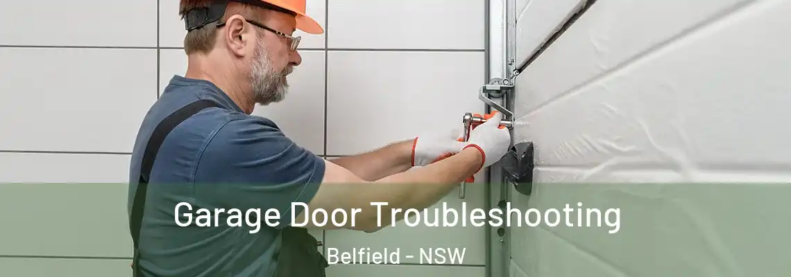  Garage Door Troubleshooting Belfield - NSW