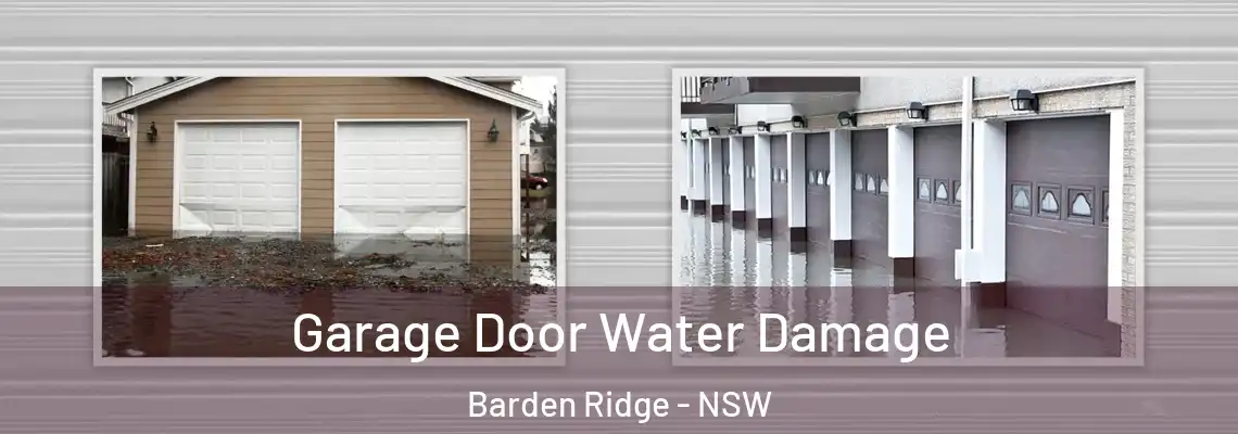  Garage Door Water Damage Barden Ridge - NSW