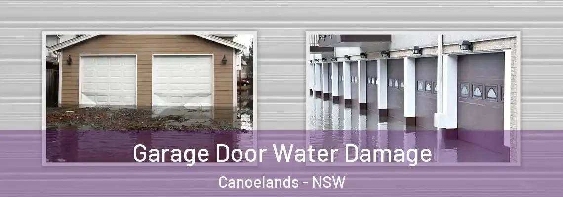  Garage Door Water Damage Canoelands - NSW