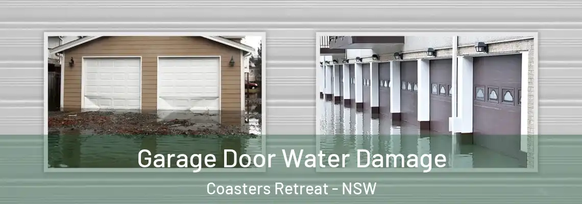  Garage Door Water Damage Coasters Retreat - NSW