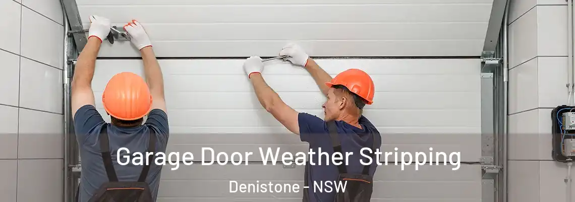  Garage Door Weather Stripping Denistone - NSW