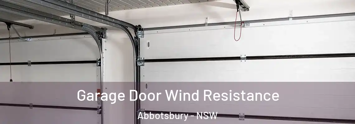  Garage Door Wind Resistance Abbotsbury - NSW