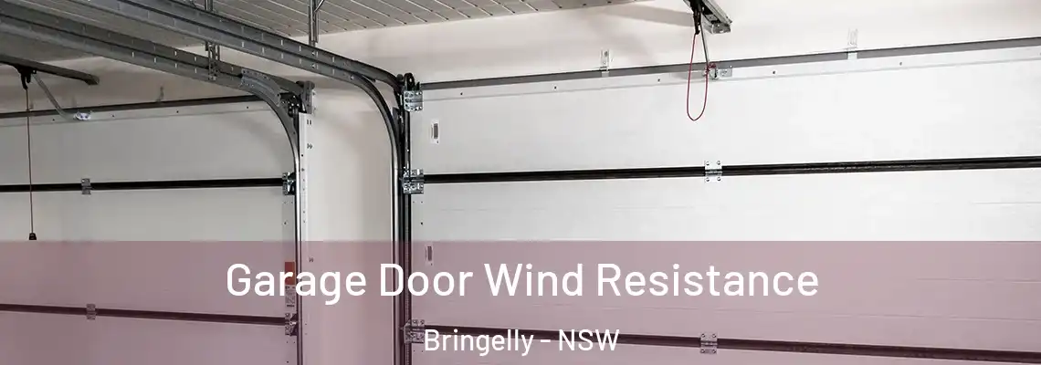  Garage Door Wind Resistance Bringelly - NSW