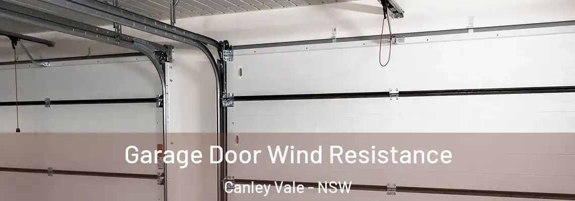  Garage Door Wind Resistance Canley Vale - NSW