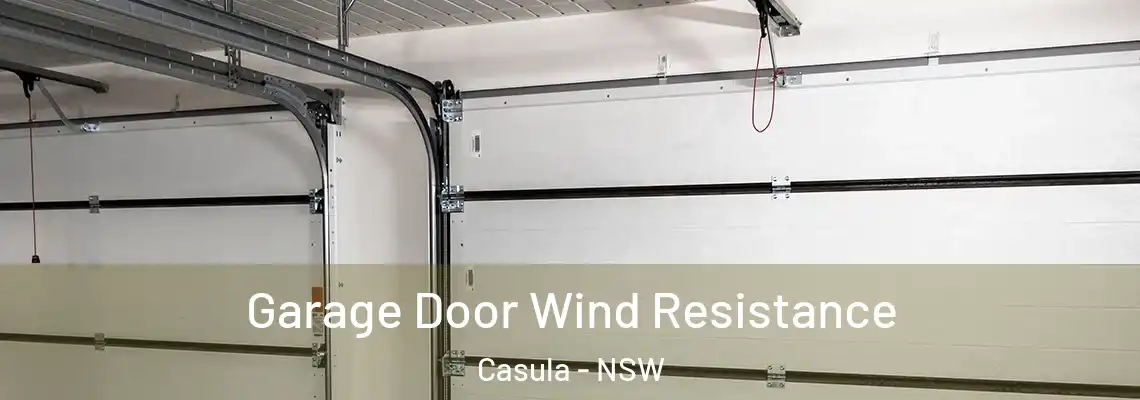  Garage Door Wind Resistance Casula - NSW