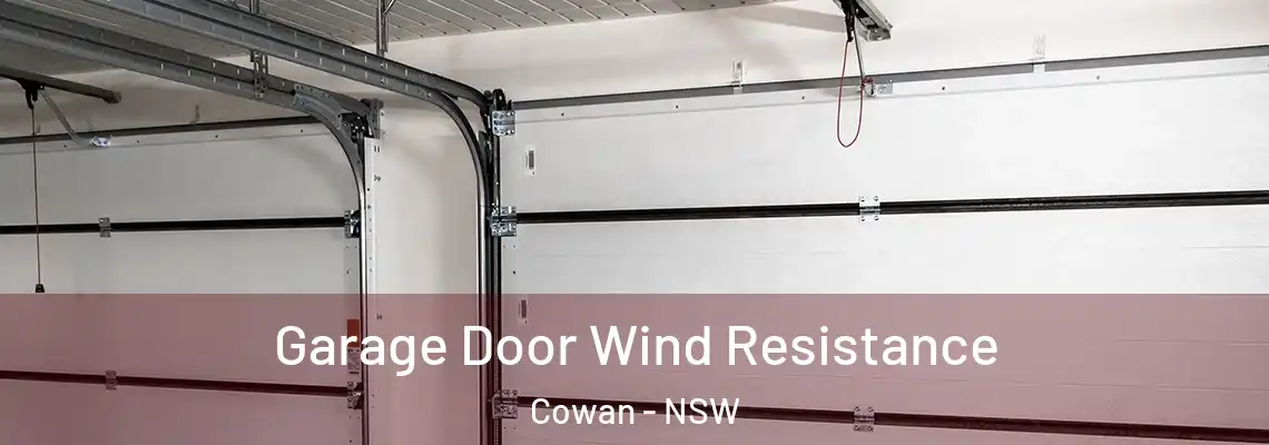  Garage Door Wind Resistance Cowan - NSW