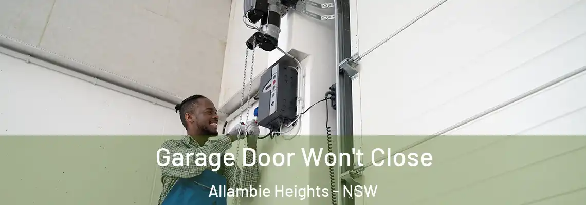  Garage Door Won't Close Allambie Heights - NSW