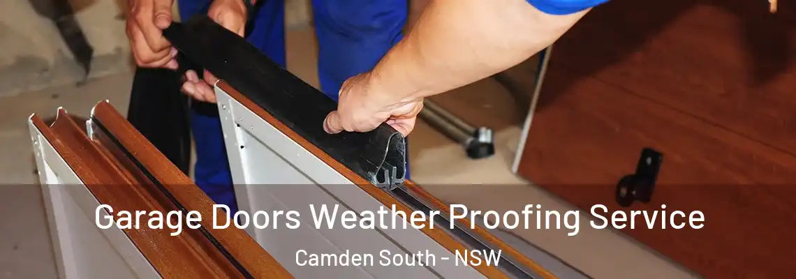  Garage Doors Weather Proofing Service Camden South - NSW