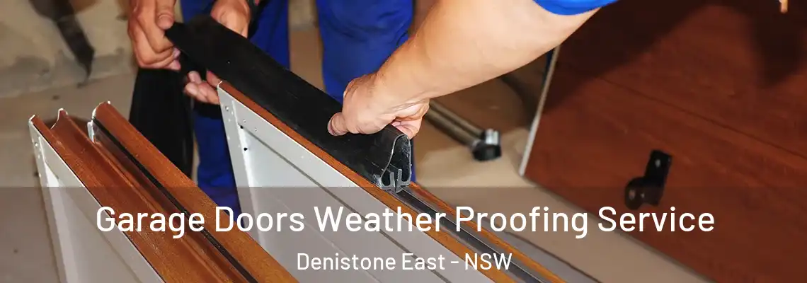  Garage Doors Weather Proofing Service Denistone East - NSW
