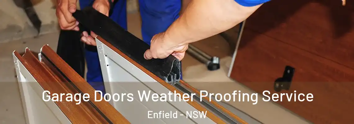  Garage Doors Weather Proofing Service Enfield - NSW