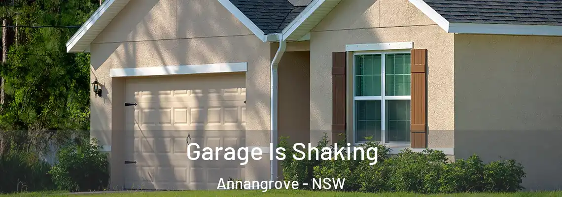 Garage Is Shaking Annangrove - NSW