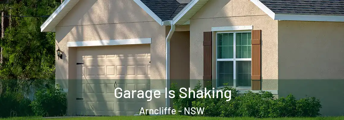  Garage Is Shaking Arncliffe - NSW