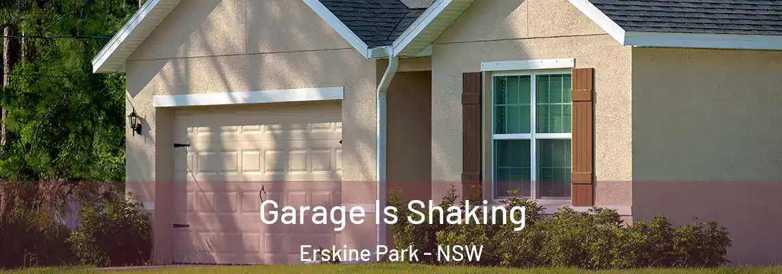  Garage Is Shaking Erskine Park - NSW