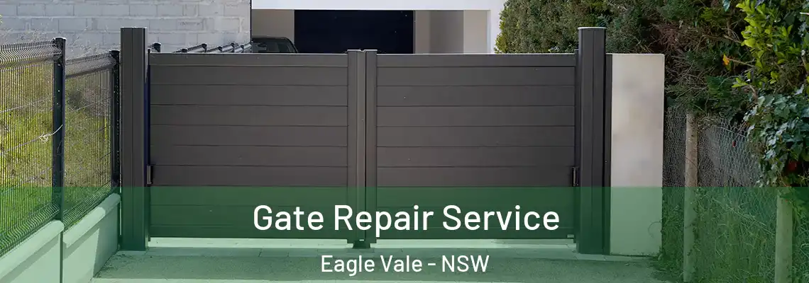  Gate Repair Service Eagle Vale - NSW