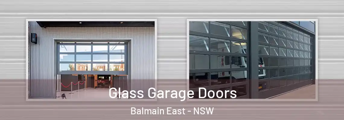  Glass Garage Doors Balmain East - NSW