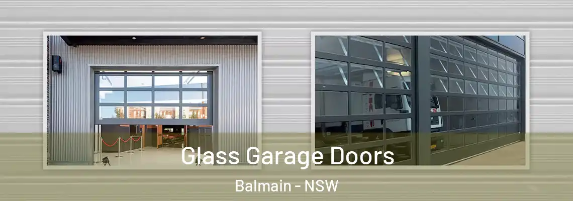  Glass Garage Doors Balmain - NSW