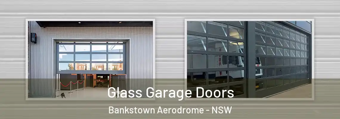  Glass Garage Doors Bankstown Aerodrome - NSW