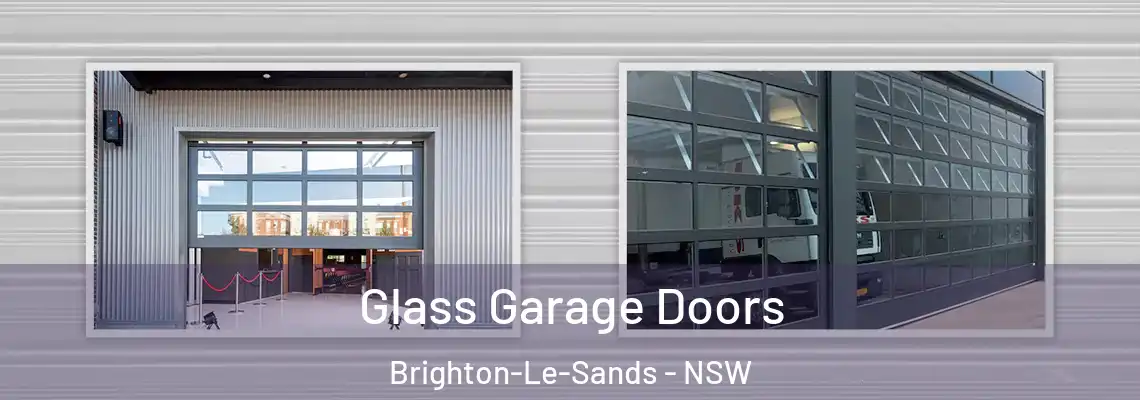  Glass Garage Doors Brighton-Le-Sands - NSW