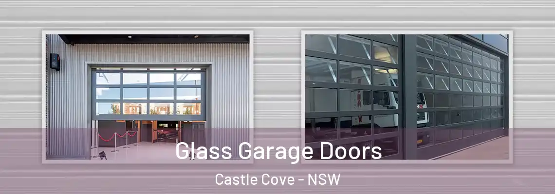 Glass Garage Doors Castle Cove - NSW