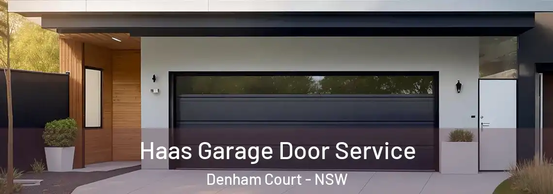  Haas Garage Door Service Denham Court - NSW