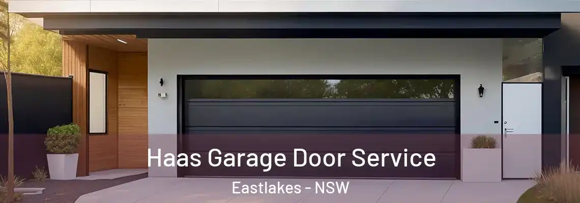  Haas Garage Door Service Eastlakes - NSW