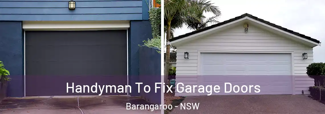  Handyman To Fix Garage Doors Barangaroo - NSW