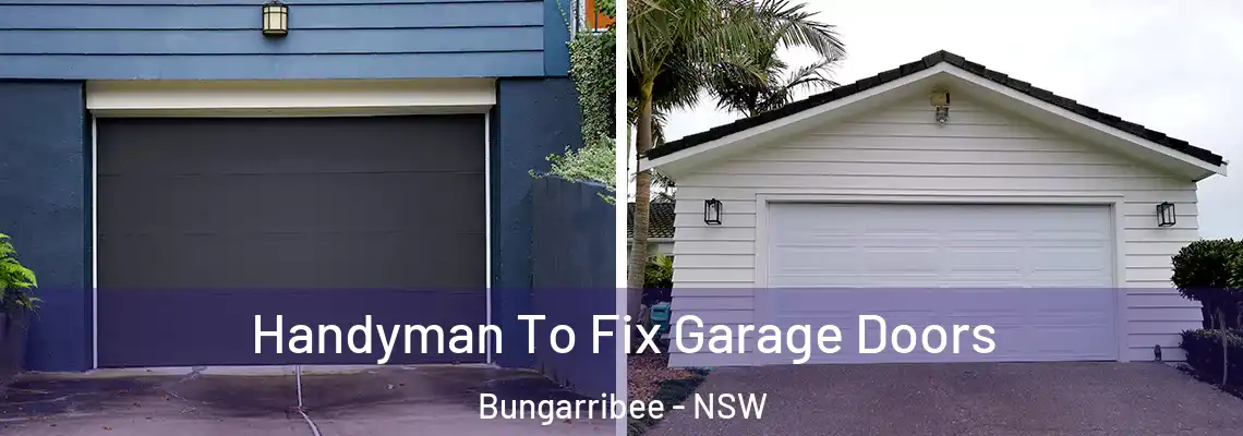  Handyman To Fix Garage Doors Bungarribee - NSW