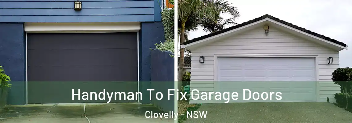  Handyman To Fix Garage Doors Clovelly - NSW