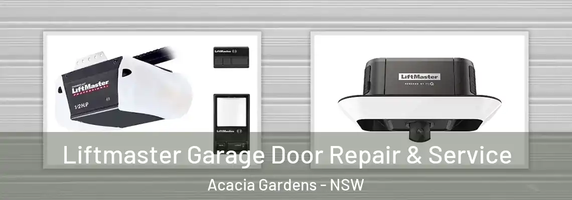  Liftmaster Garage Door Repair & Service Acacia Gardens - NSW