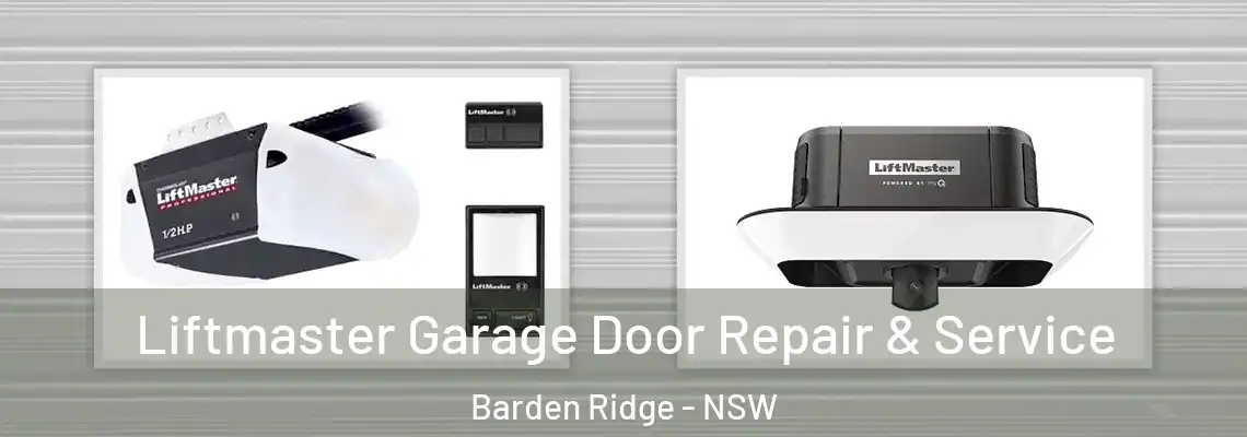  Liftmaster Garage Door Repair & Service Barden Ridge - NSW