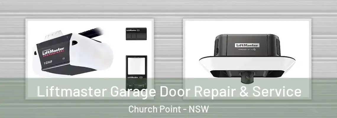  Liftmaster Garage Door Repair & Service Church Point - NSW