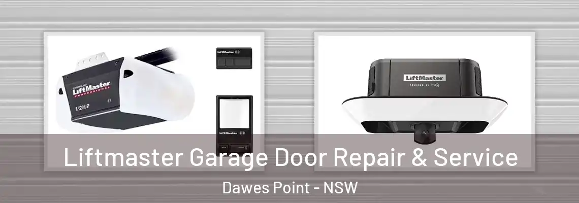  Liftmaster Garage Door Repair & Service Dawes Point - NSW