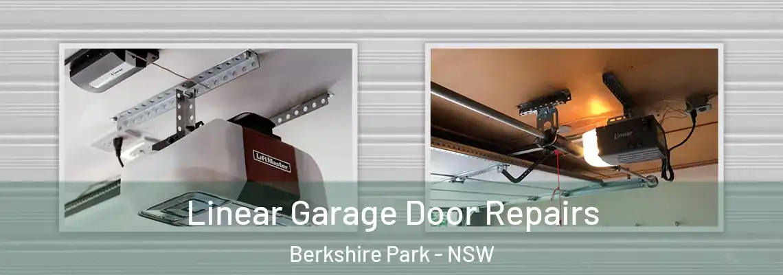  Linear Garage Door Repairs Berkshire Park - NSW