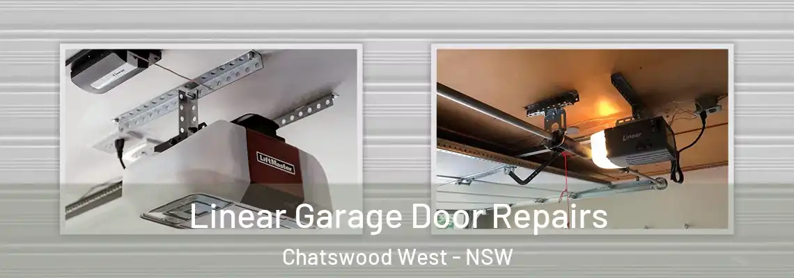 Linear Garage Door Repairs Chatswood West - NSW