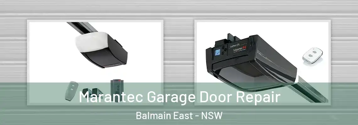  Marantec Garage Door Repair Balmain East - NSW